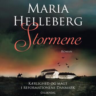 Maria Helleberg: Stormene