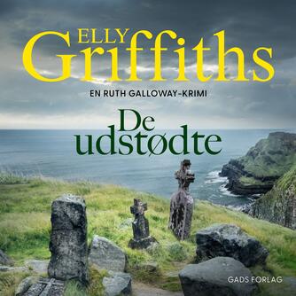 Elly Griffiths: De udstødte