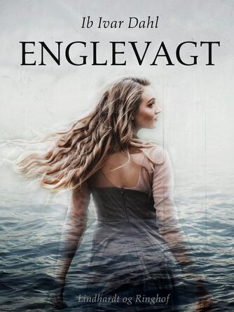 Ib Ivar Dahl: Englevagt