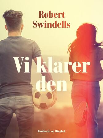 Robert Swindells: Vi klarer den