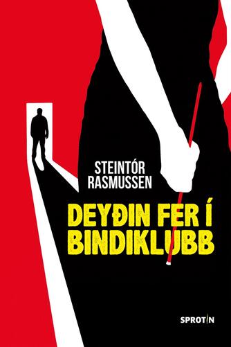 : Deyðin fer í bindiklubb