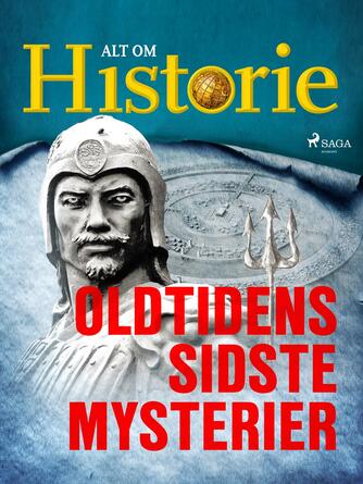 : Oldtidens sidste mysterier