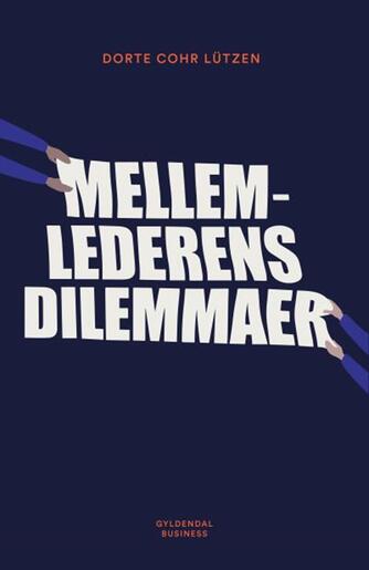 Dorte Cohr Lützen: Mellemlederens dilemmaer