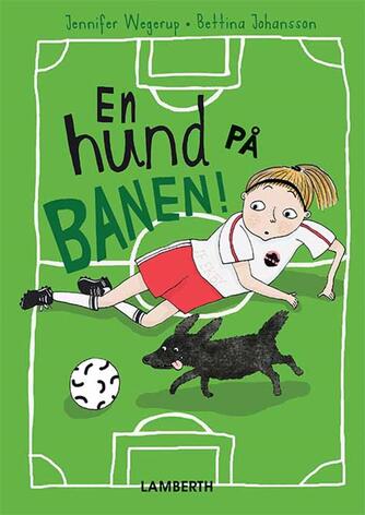 Jennifer Wegerup: En hund på banen!