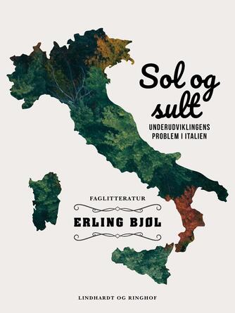 Erling Bjøl: Sol og sult : underudviklingens problem i Italien