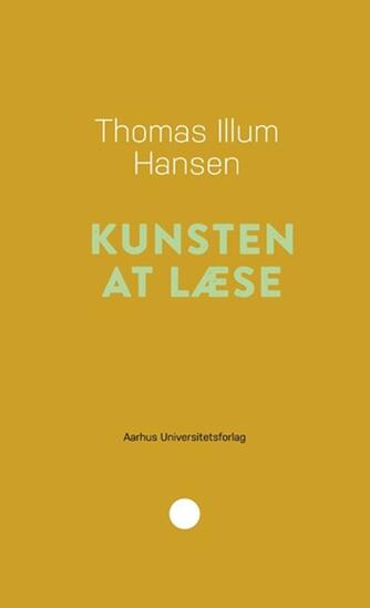 Thomas Illum Hansen: Kunsten at læse