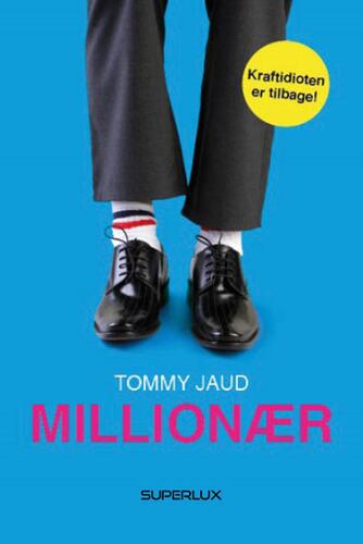 Tommy Jaud: Millionær