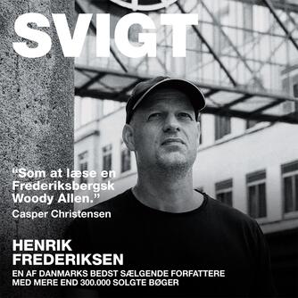 Henrik Frederiksen (f. 1965): Svigt