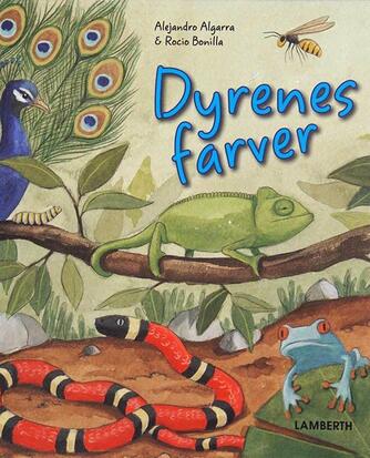 Alejandro Algarra, Rocio Bonilla: Dyrenes farver