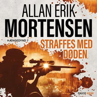 Allan Erik Mortensen: Straffes med døden