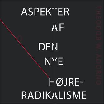 Theodor W. Adorno: Aspekter af den nye højreradikalisme