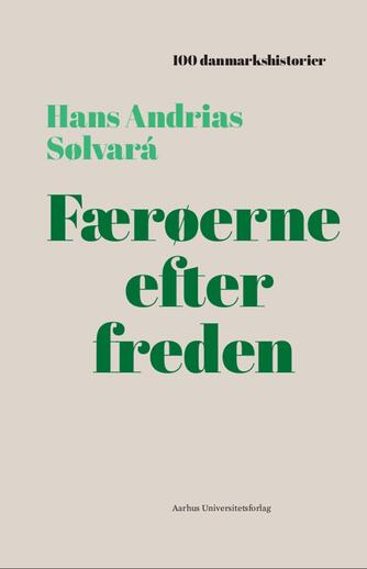 Hans Andrias Sølvará: Færøerne efter freden