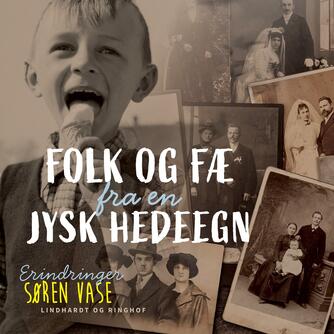 Søren Vase: Folk og fæ fra en jysk hedeegn