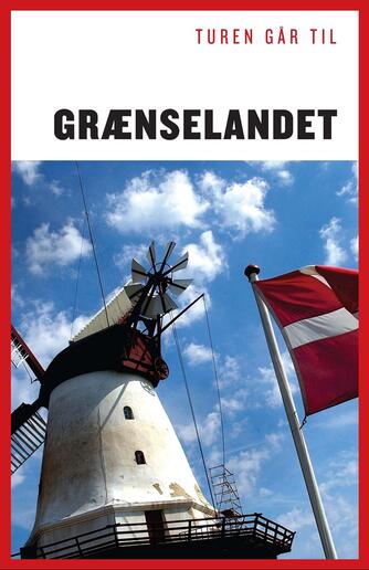 Kristian Ditlev Jensen (f. 1971), Gunhild Riske: Turen går til Grænselandet