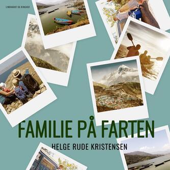 Helge Rude Kristensen: Familie på farten