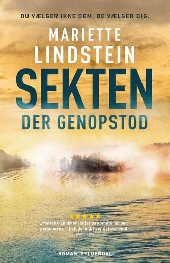 Mariette Lindstein (f. 1958): Sekten der genopstod : roman