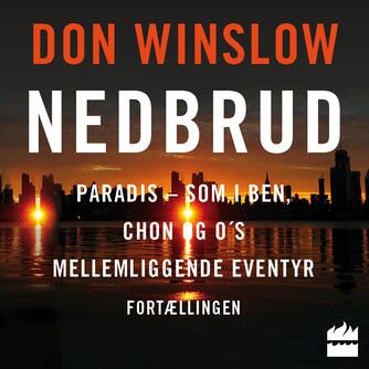 Don Winslow: Paradis - som i Ben, Chon og O's mellemliggende eventyr