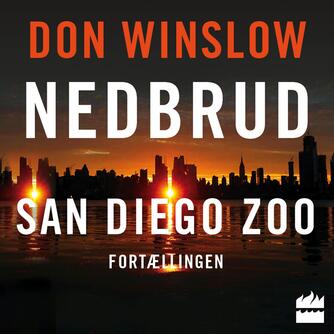 Don Winslow: San Diego Zoo