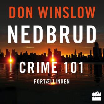 Don Winslow: Crime 101