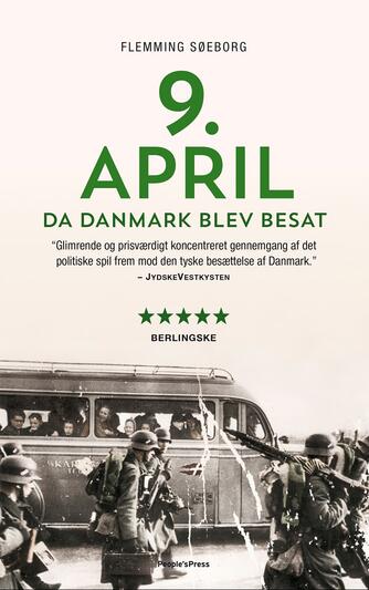 Flemming Søeborg: 9. april : da Danmark blev besat