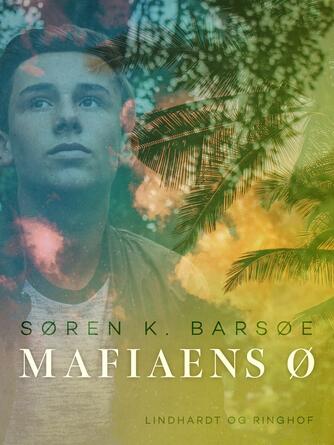 Søren K. Barsøe: Mafiaens ø