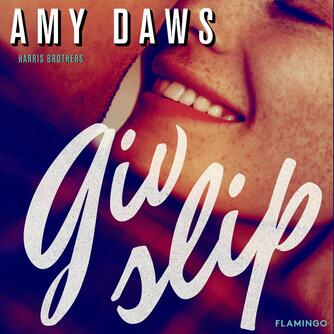 Amy Daws: Giv slip
