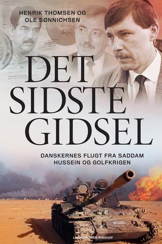 Henrik Thomsen (f. 1958), Ole Sønnichsen: Det sidste gidsel : danskernes flugt fra Saddam Hussein og Golfkrigen