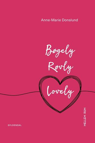 Anne-Marie Donslund: Bøgely, Røvly, Lovely