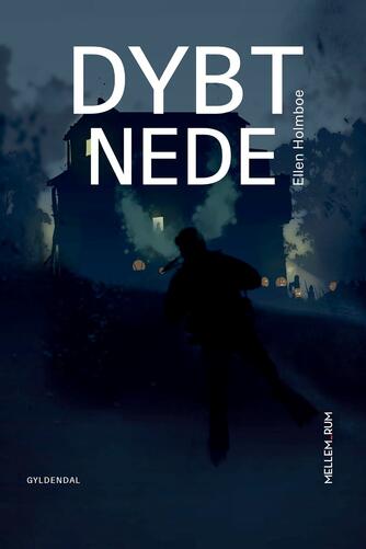 Ellen Holmboe: Dybt nede