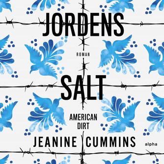 Jeanine Cummins: Jordens salt