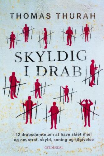 Thomas Thurah: Skyldig i drab