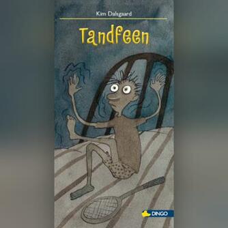 Kim Dalsgaard: Tandfeen