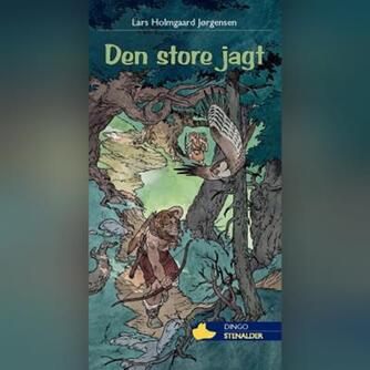 Lars Holmgård Jørgensen: Den store jagt
