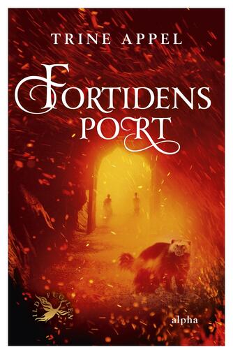 Trine Appel: Fortidens port