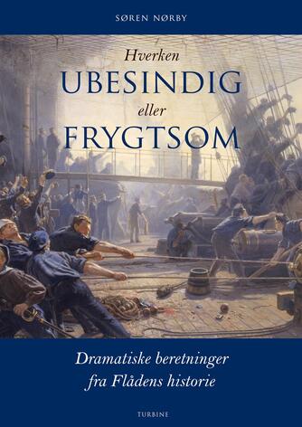 Søren Nørby (f. 1976-04-14): Hverken ubesindig eller frygtsom