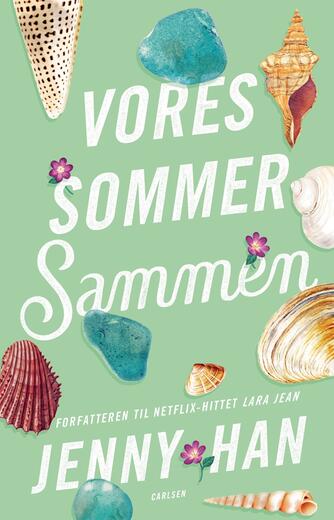 Jenny Han: Vores sommer sammen