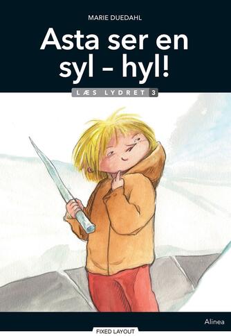 Marie Duedahl: Asta ser en syl - hyl!