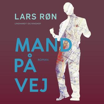 Lars Røn: Mand på vej