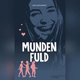 Line Leonhardt: Munden fuld