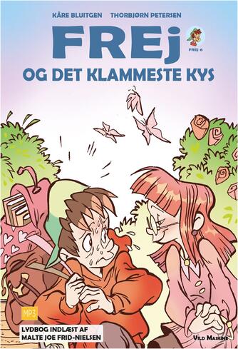 Kåre Bluitgen: Frej og det klammeste kys