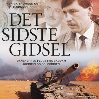 : Det sidste gidsel : danskernes flugt fra Saddam Hussein og Golfkrigen