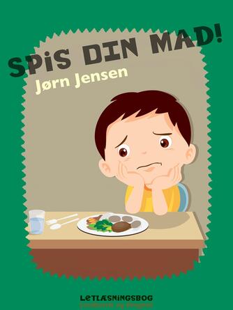 Jørn Jensen (f. 1946): "Spis min mad!"