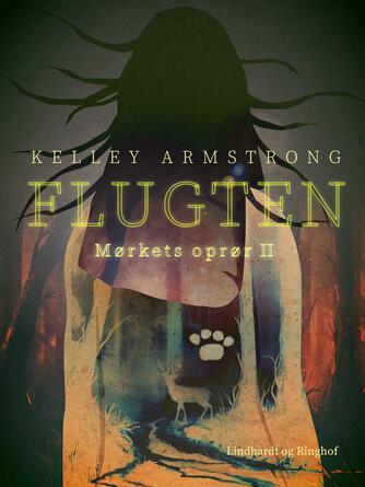 Kelley Armstrong: Flugten