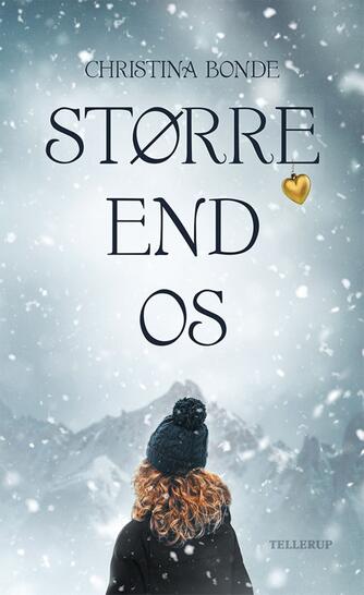 Christina Bonde (f. 1978): Større end os