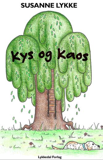 Susanne Lykke: Kys og kaos