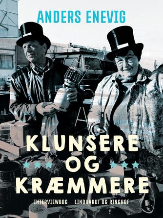 Anders Enevig: Klunsere og kræmmere