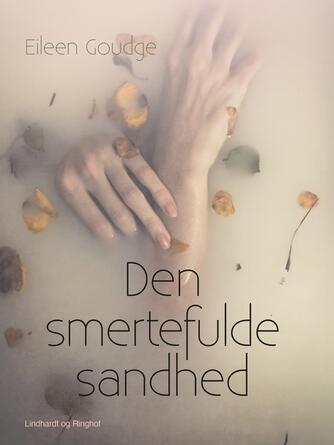 Eileen Goudge: Den smertefulde sandhed