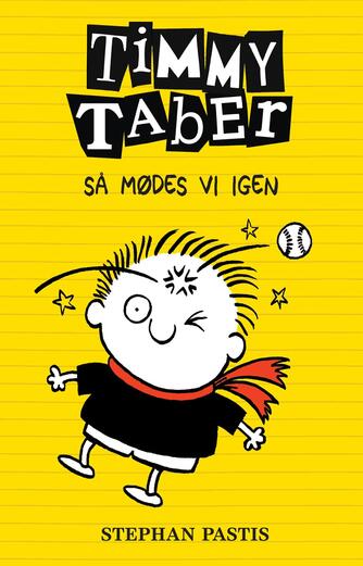 Stephan Pastis: Timmy Taber - så mødes vi igen