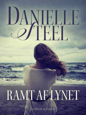 Danielle Steel: Ramt af lynet