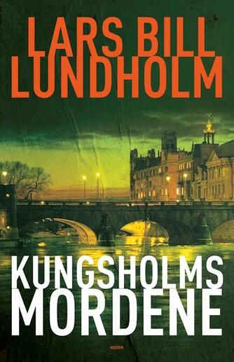 Lars Bill Lundholm: Kungsholmsmordene